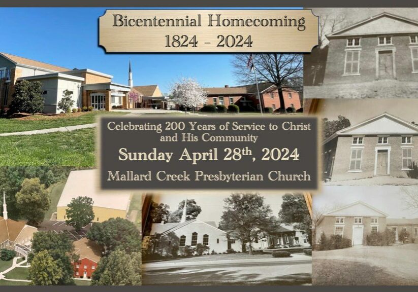 Mallard Creek Presbyterian Church Bicentennial Homecoming 1824-2024